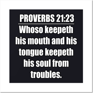 Proverbs 21:23 King James Version Bible Verse Posters and Art